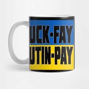 Uck-Fay Utin-Pay Mug